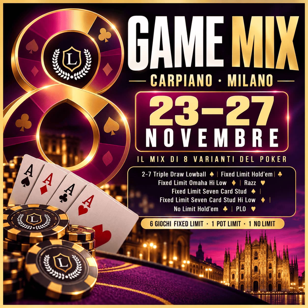 23-27 NOV 2026 - 8 GAME MIX - CARPIANO (Milano)